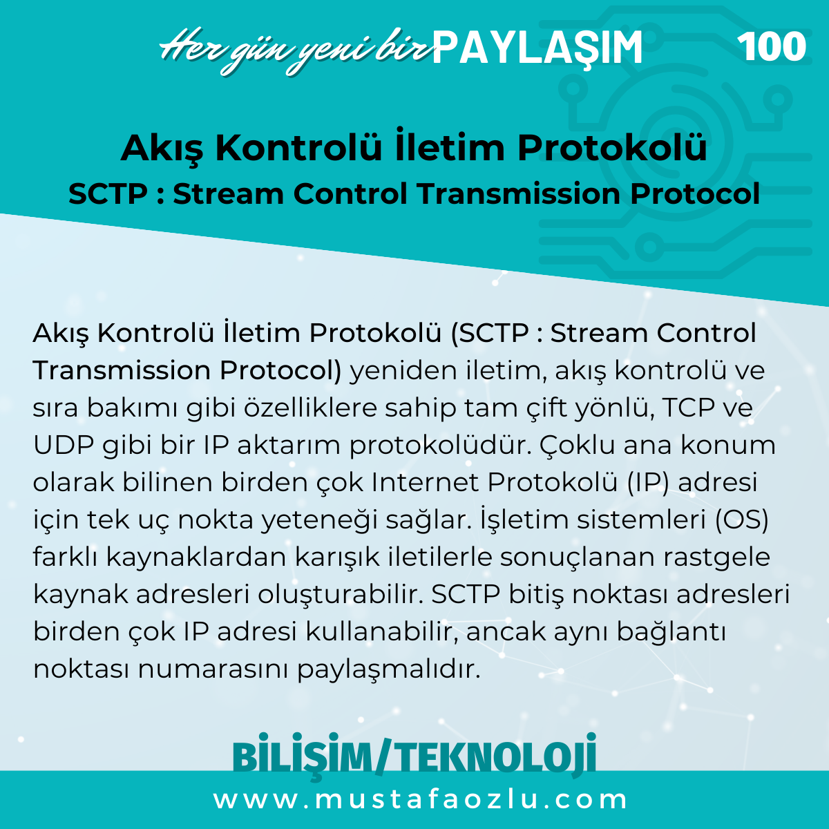 Akış Kontrolü İletim Protokolü 
SCTP : Stream Control Transmission Protocol - Mustafa ÖZLÜ