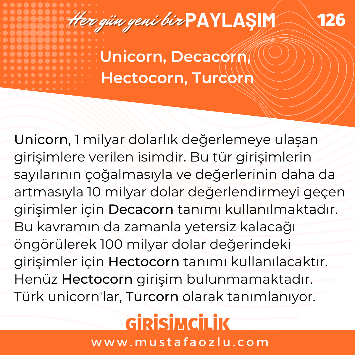 Unicorn, Decacorn, Hectocorn, Turcorn - Mustafa ÖZLÜ