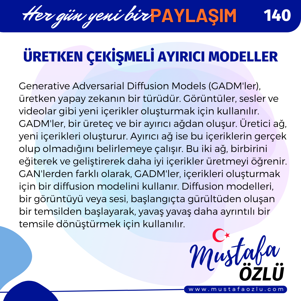 Üretken Çekişmeli Ayırıcı Modeller - Mustafa ÖZLÜ