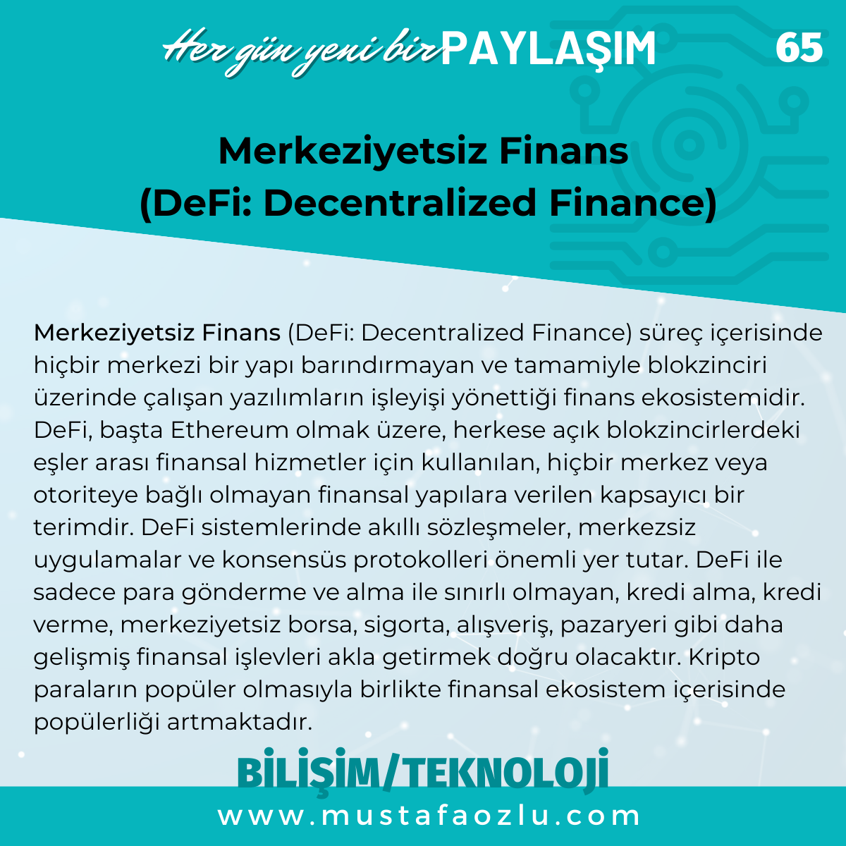 Merkeziyetsiz Finans
 (DeFi: Decentralized Finance) - Mustafa ÖZLÜ