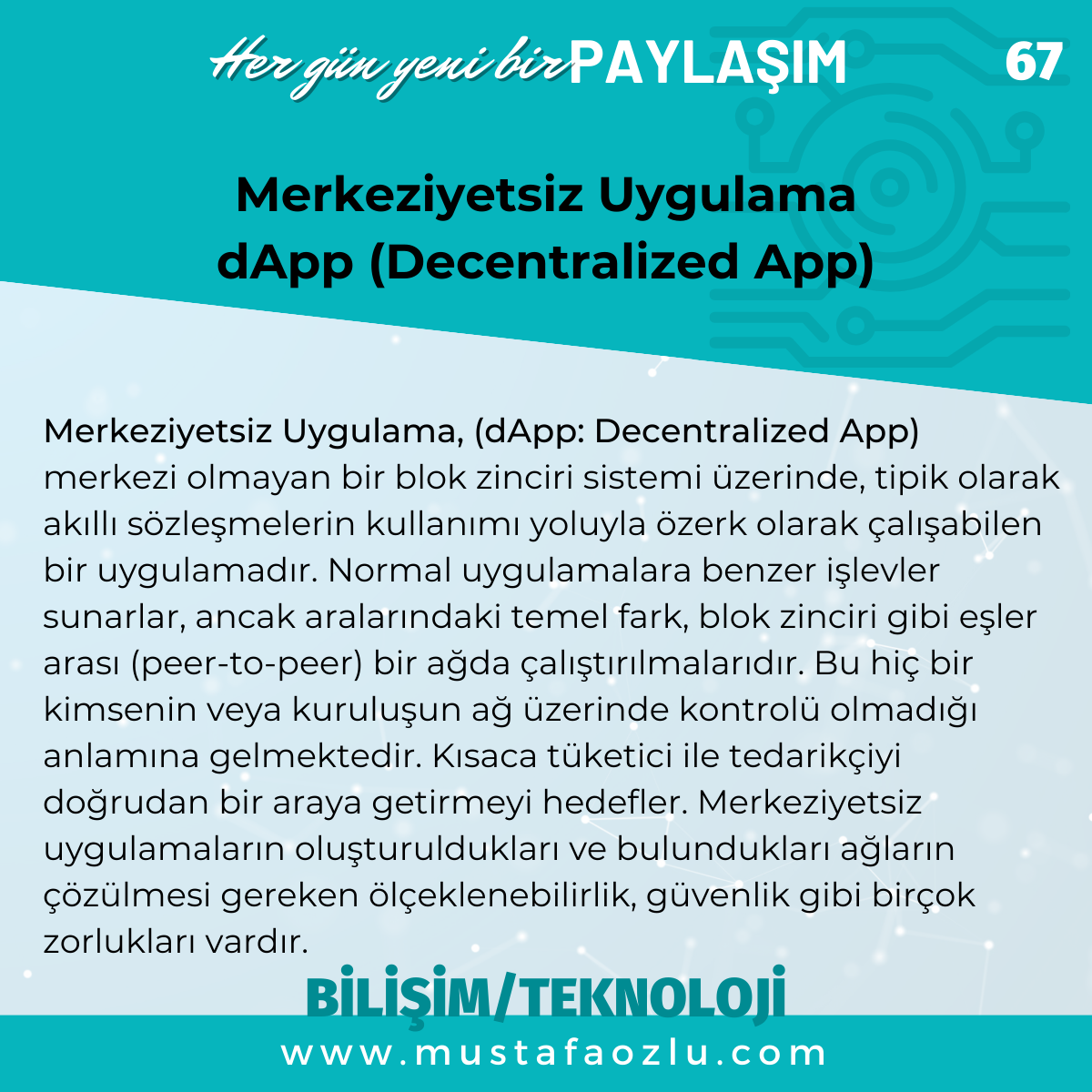 Merkeziyetsiz Uygulama
 dApp (Decentralized App) - Mustafa ÖZLÜ
