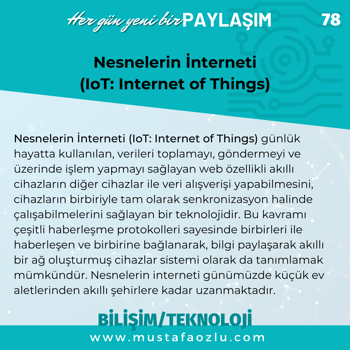 Nesnelerin İnterneti
(IoT: Internet of Things) - Mustafa ÖZLÜ