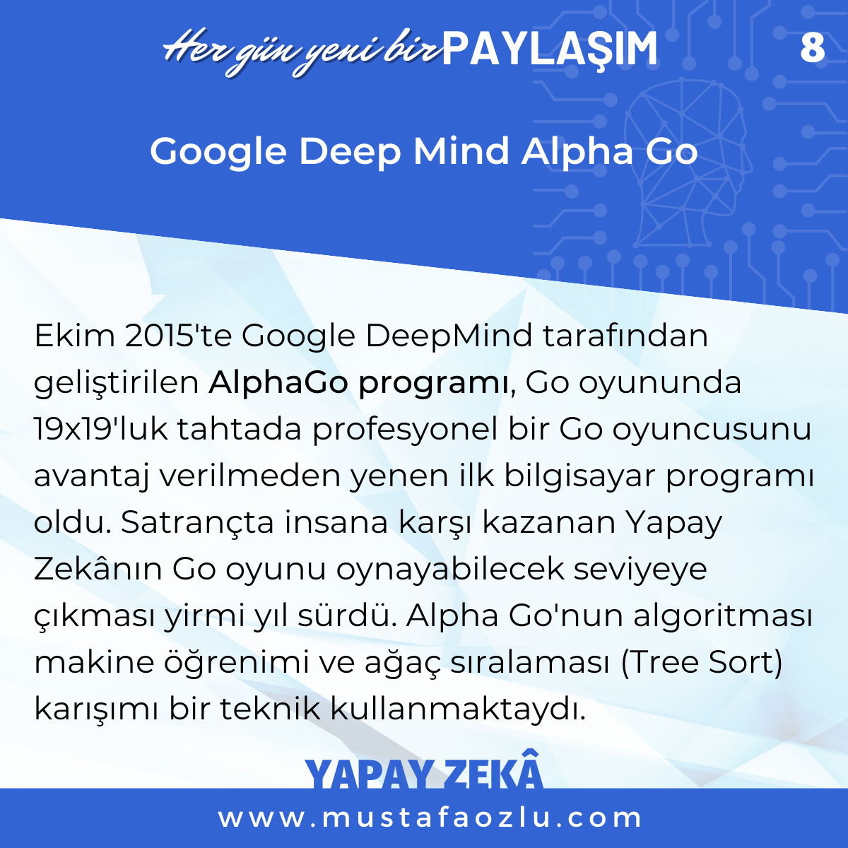 Google Deep Mind Alpha Go - Mustafa ÖZLÜ