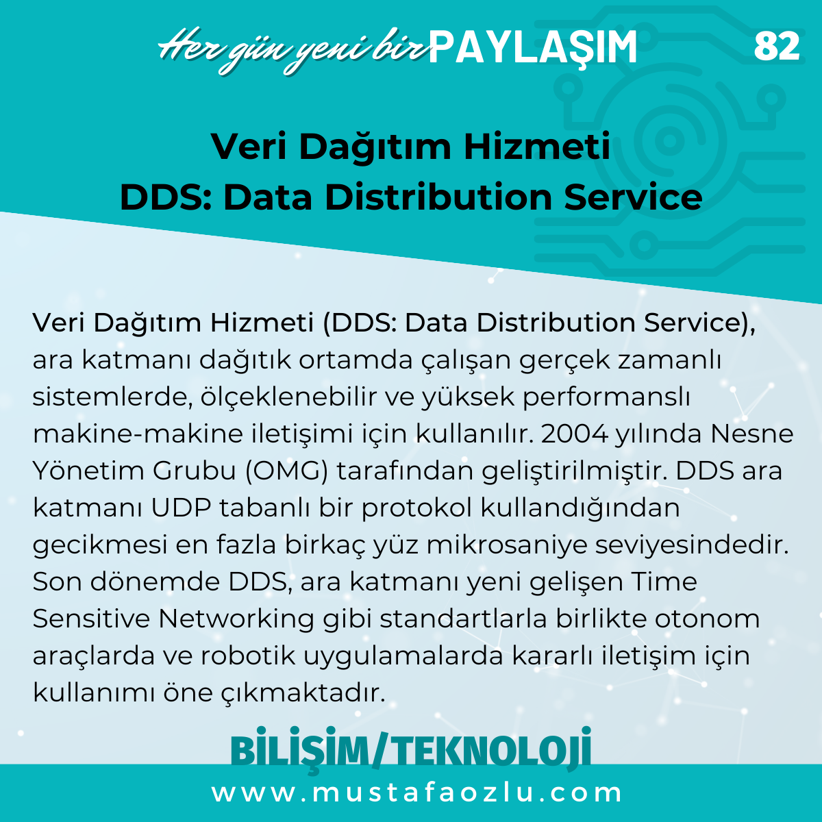 Veri Dağıtım Hizmeti
DDS: Data Distribution Service - Mustafa ÖZLÜ