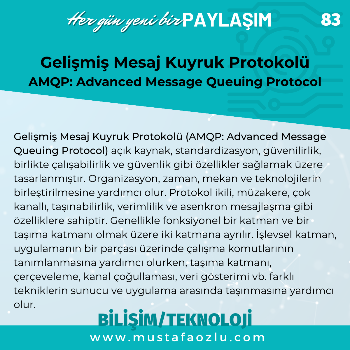Gelişmiş Mesaj Kuyruk Protokolü
AMQP: Advanced Message Queuing Protocol
 - Mustafa ÖZLÜ